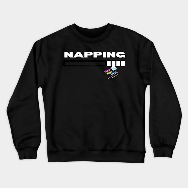 Loading Nap! White Text Crewneck Sweatshirt by Sleepy Time Tales